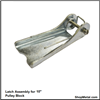 Picture of LATCH FOR 10" PULLEY BLOCK